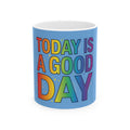 Bright Days Ceramic Mug — Start Every Morning With Joy